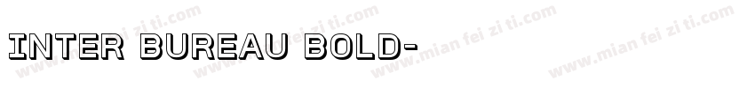 Inter Bureau Bold字体转换